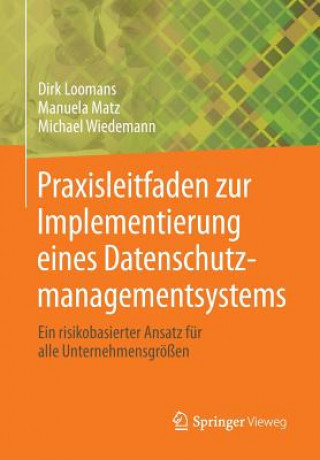Carte Praxisleitfaden Zur Implementierung Eines Datenschutzmanagementsystems Dirk Loomans
