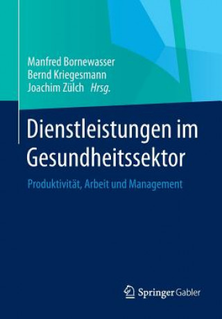 Könyv Dienstleistungen Im Gesundheitssektor Manfred Bornewasser