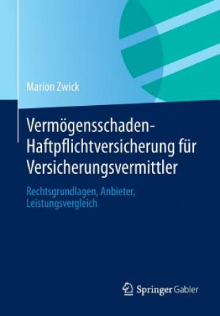 Kniha Vermoegensschaden-Haftpflichtversicherung Fur Versicherungsvermittler Marion Zwick