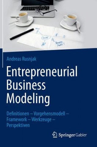 Carte Entrepreneurial Business Modeling Andreas Rusnjak