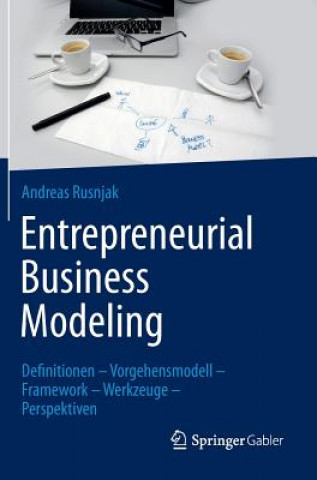 Buch Entrepreneurial Business Modeling Andreas Rusnjak