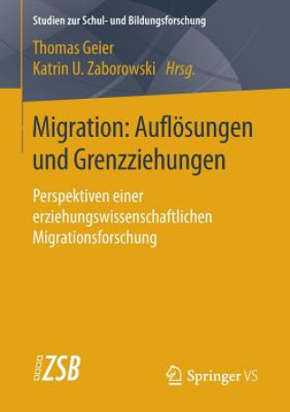 Könyv Migration: Aufloesungen und Grenzziehungen Thomas Geier