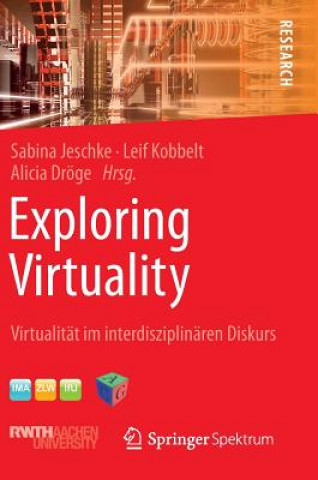 Книга Exploring Virtuality Sabina Jeschke