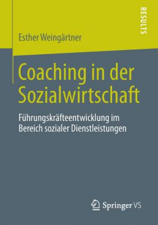 Knjiga Coaching in Der Sozialwirtschaft Esther Weingärtner