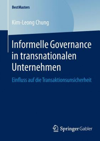 Książka Informelle Governance in Transnationalen Unternehmen Kim-Leong Chung