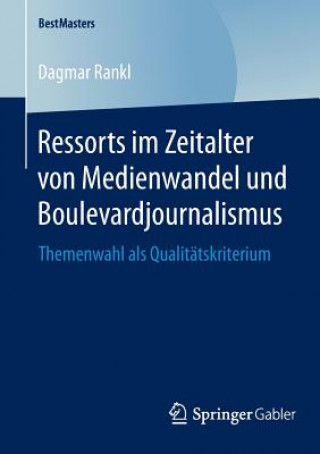 Buch Ressorts Im Zeitalter Von Medienwandel Und Boulevardjournalismus Dagmar Rankl