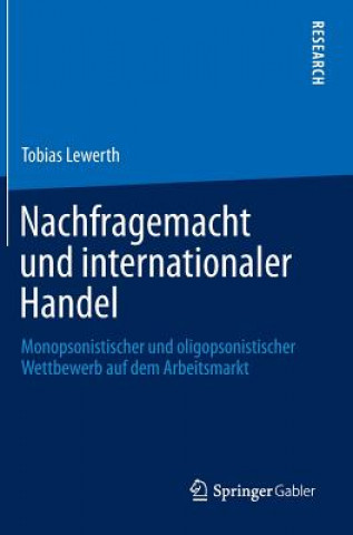 Kniha Nachfragemacht Und Internationaler Handel Tobias Lewerth