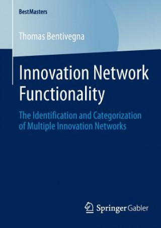 Kniha Innovation Network Functionality Thomas Bentivegna