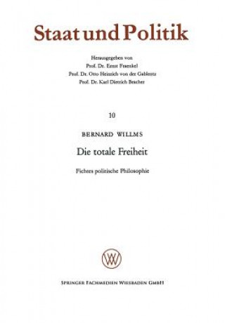 Könyv Totale Freiheit Bernard Willms