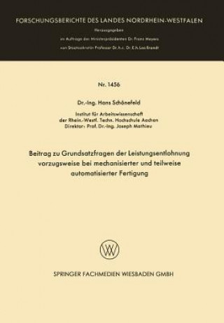 Книга Beitrag Zu Grundsatzfragen Der Leistungsentlohnung Vorzugsweise Bei Mechanisierter Und Teilweise Automatisierter Fertigung Hans Schönefeld