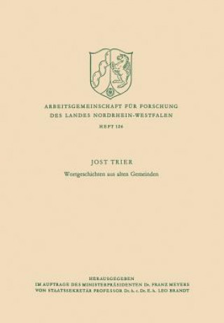 Könyv Wortgeschichten Aus Alten Gemeinden Jost Trier
