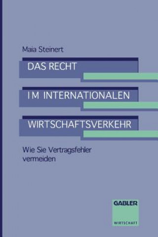 Kniha Recht Im Internationalen Wirtschaftsverkehr Maia Steinert