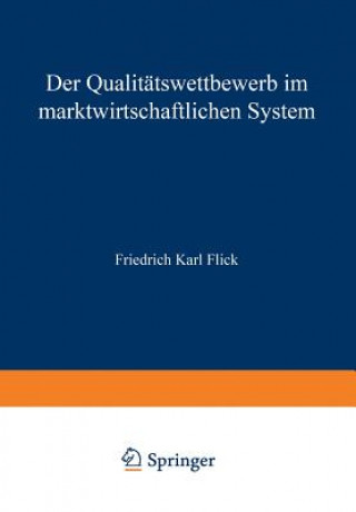 Carte Der Qualit tswettbewerb Im Marktwirtschaftlichen System Friedrich Karl Flick