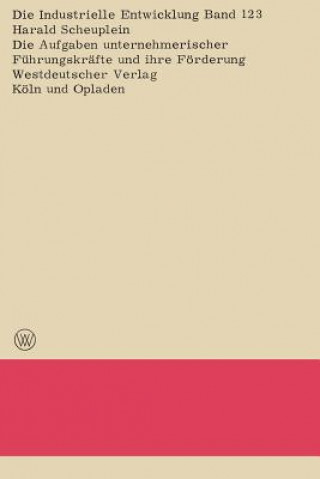 Kniha Die Aufgaben Unternehmerischer F hrungskr fte Und Ihre F rderung Harald Scheuplein