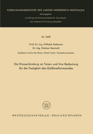 Kniha Wasserbindung an Tonen Und Ihre Bedeutung Fur Die Festigkeit Des Giessereiformsandes Wilhelm Patterson