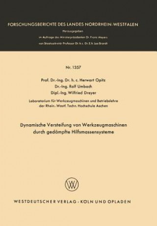 Książka Dynamische Versteifung Von Werkzeugmaschinen Durch Ged mpfte Hilfsmassensysteme Herwart Opitz