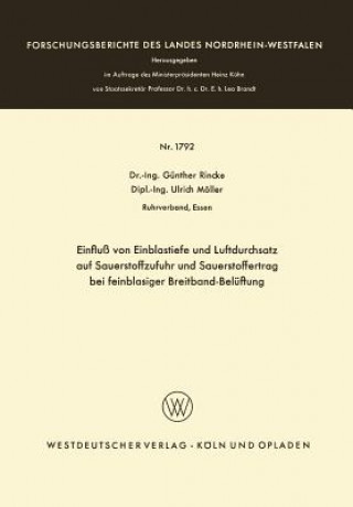 Kniha Einflu  Von Einblastiefe Und Luftdurchsatz Auf Sauerstoffzufuhr Und Sauerstoffertrag Bei Feinblasiger Breitband-Bel ftung Günther Rincke
