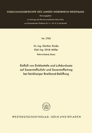 Buch Einflu  Von Einblastiefe Und Luftdurchsatz Auf Sauerstoffzufuhr Und Sauerstoffertrag Bei Feinblasiger Breitband-Bel ftung Günther Rincke