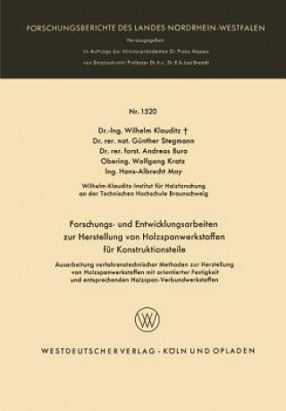 Knjiga Forschungs- Und Entwicklungsarbeiten Zur Herstellung Von Holzspanwerkstoffen F r Konstruktionsteile Wilhelm Klauditz