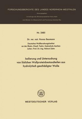 Carte Isolierung Und Untersuchung Von Loeslichen Wollproteinbestandteilen Aus Hydrolytisch Geschadigter Wolle Hanno Baumann