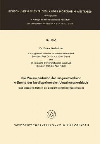 Kniha Die Minimalperfusion Der Lungenstrombahn Wahrend Des Kardiopulmonalen Umgehungskreislaufs Franz Gschnitzer