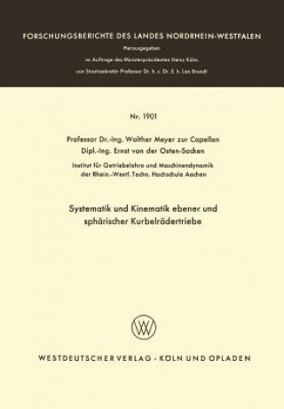 Könyv Systematik Und Kinematik Ebener Und Sph rischer Kurbelr dertriebe Walther Meyer zur Capellen