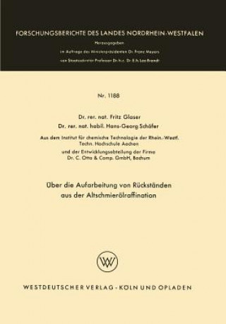 Könyv ber Die Aufarbeitung Von R ckst nden Aus Der Altschmier lraffination Fritz Glaser