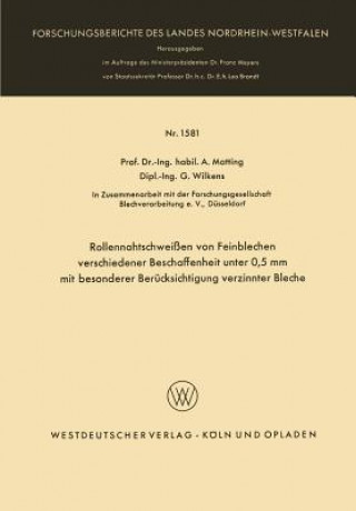 Buch Rollennahtschweissen Von Feinblechen Verschiedener Beschaffenheit Unter 0,5 MM Mit Besonderer Berucksichtigung Verzinnter Bleche Alexander Matting