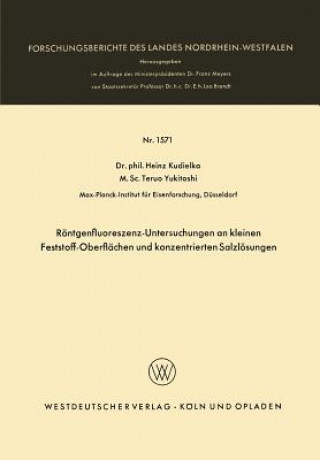 Könyv R ntgenfluoreszenz-Untersuchungen an Kleinen Feststoff-Oberfl chen Und Konzentrierten Salzl sungen Heinz Kudielka