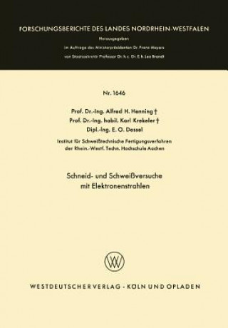 Kniha Schneid- Und Schweissversuche Mit Elektronenstrahlen Alfred Hermann Henning