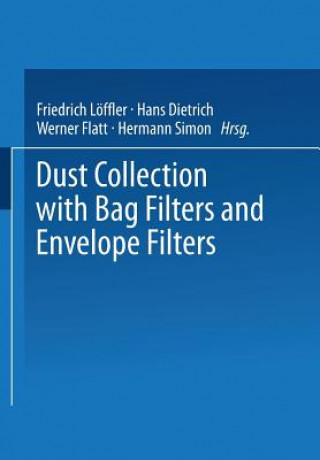 Carte Dust Collection with Bag Filters and Envelope Filters Friedrich Löffler