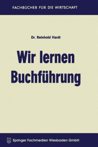 Carte Wir Lernen Buchfuhrung Reinhold Hardt