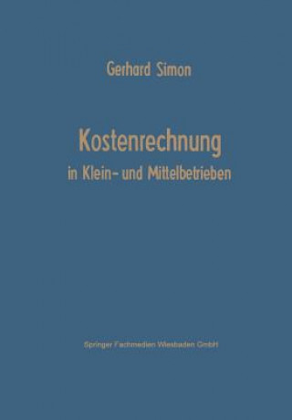 Carte Kostenrechnung in Klein- Und Mittelbetrieben Gerhard Simon
