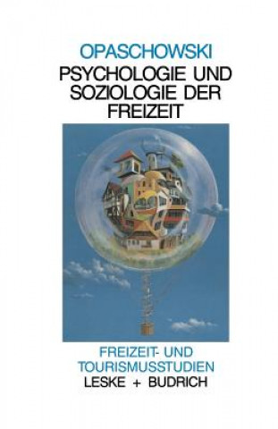 Книга Psychologie Und Soziologie Der Freizeit Horst W. Opaschowski