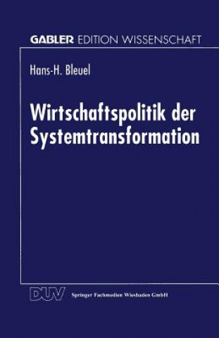 Книга Wirtschaftspolitik Der Systemtransformation Hans-H. Bleuel