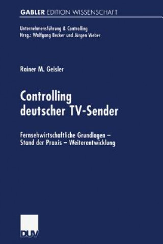 Kniha Controlling Deutscher Tv-Sender Rainer M. Geisler