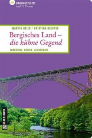 Knjiga Bergisches Land - die kühne Gegend Martin Beils