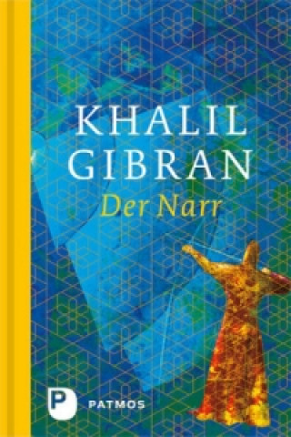 Kniha Der Narr Khalil Gibran