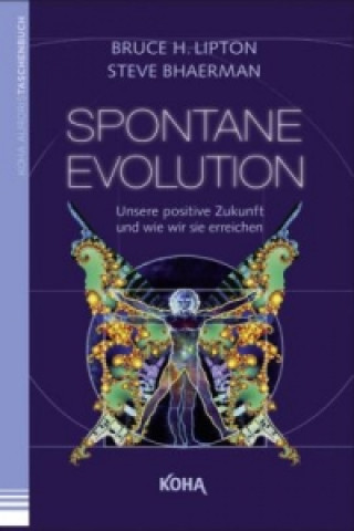 Könyv Spontane Evolution Bruce Lipton
