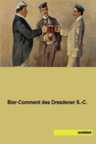 Book Bier-Comment des Dresdener S.-C. Anonym