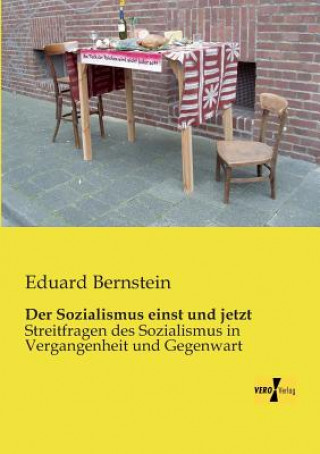 Carte Sozialismus einst und jetzt Eduard Bernstein