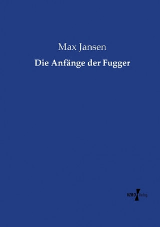 Kniha Anfange der Fugger Max Jansen