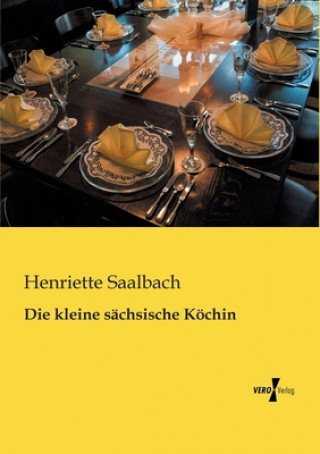 Knjiga kleine sachsische Koechin Henriette Saalbach