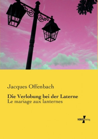 Carte Verlobung bei der Laterne Jacques Offenbach