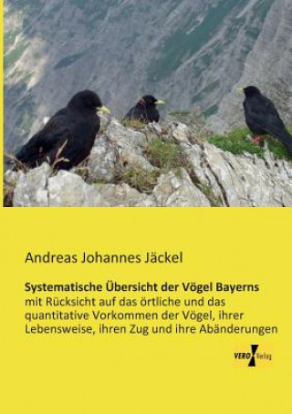 Carte Systematische UEbersicht der Voegel Bayerns Andreas Johannes Jäckel