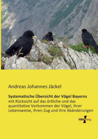 Libro Systematische UEbersicht der Voegel Bayerns Andreas Johannes Jäckel