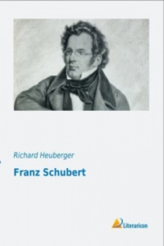 Kniha Franz Schubert Richard Heuberger