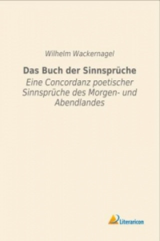Książka Das Buch der Sinnsprüche Wilhelm Wackernagel