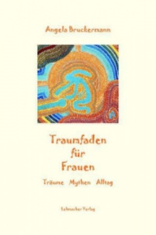 Book Traumfaden für Frauen Angela Bruckermann