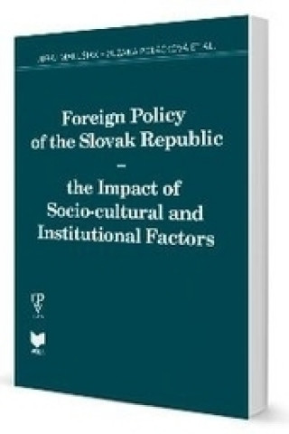 Книга Foreign Policy of the Slovak Republic Juraj Marušiak